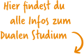 Bild mit Text - Hier findest du alle Infos zum Dualen Studium